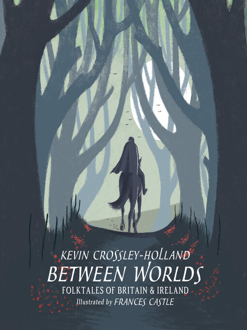 Title details for Between Worlds by Kevin Crossley-Holland - Wait list